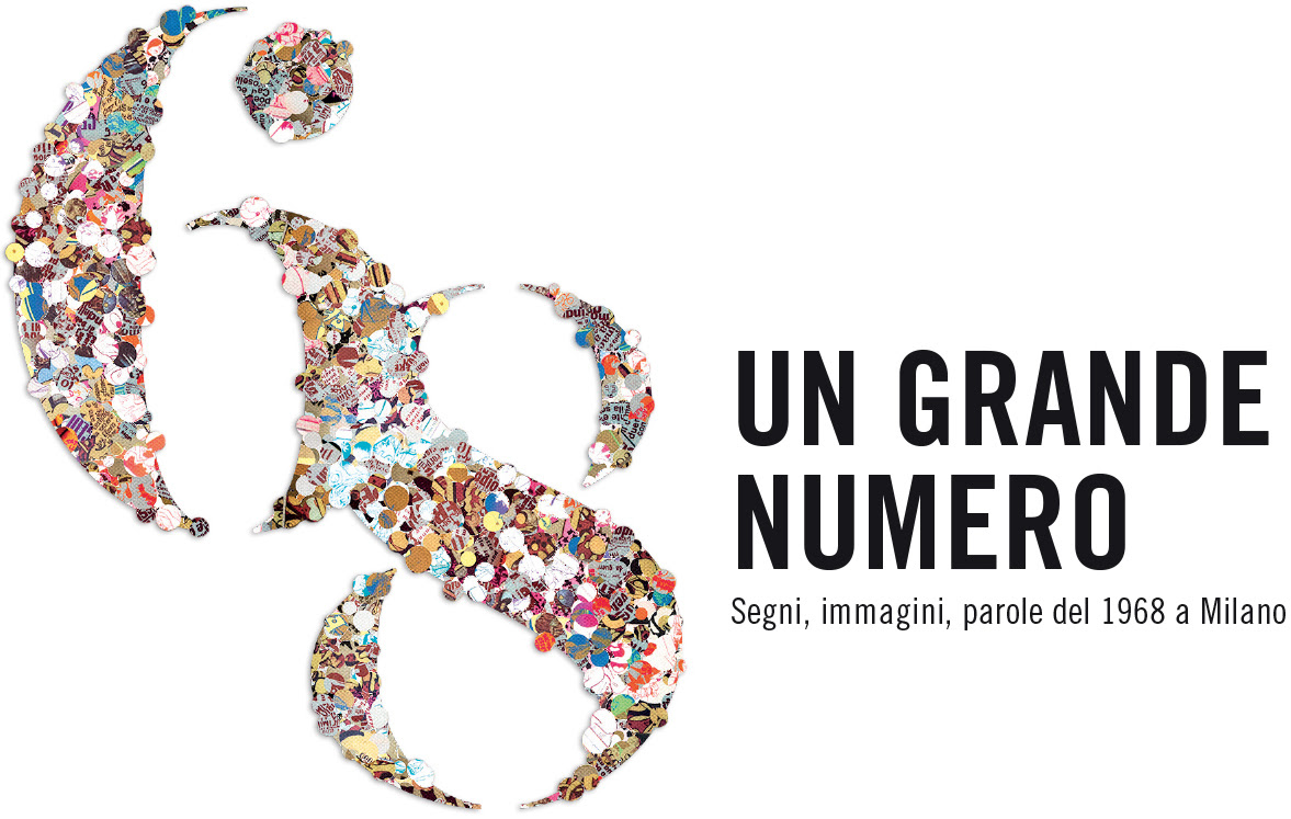 Un grande numero. Segni immagini parole del 1968 a Milano